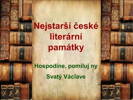 Nejstarší české literární památky