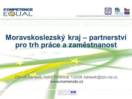 Moravskoslezský kraj – partnerství pro trh práce a zaměstnanost
