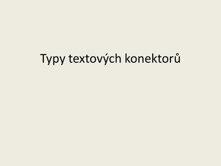 Typy textových konektorů
