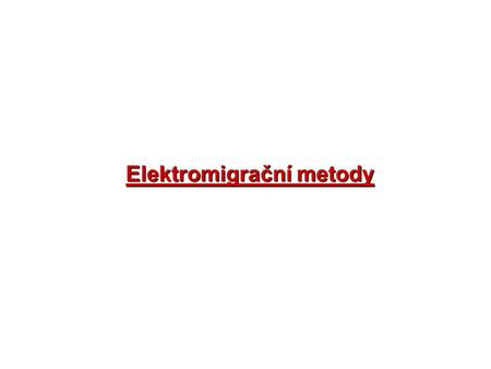 Elektromigrační metody