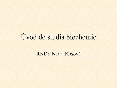 Úvod do studia biochemie