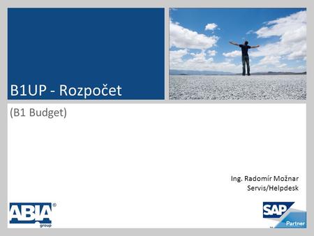 (B1 Budget) B1UP - Rozpočet Ing. Radomír Možnar Servis/Helpdesk.