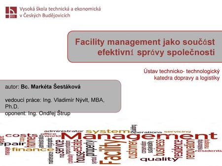 Facility management jako součást efektivní správy společnosti