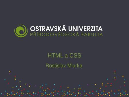 HTML a CSS Rostislav Miarka.