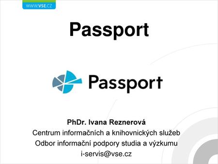 Passport PhDr. Ivana Reznerová