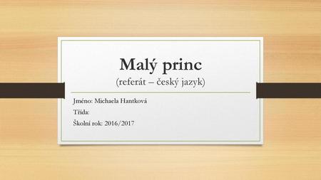 Malý princ (referát – český jazyk)