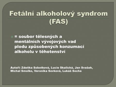 Fetální alkoholový syndrom (FAS)