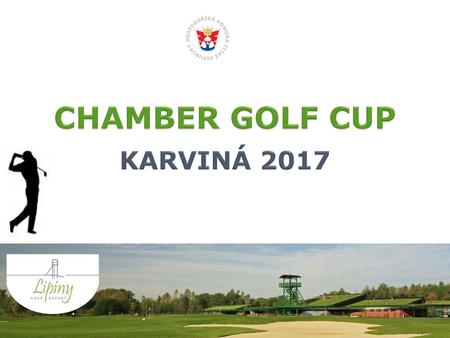 CHAMBER GOLF CUP KARVINÁ 2017.