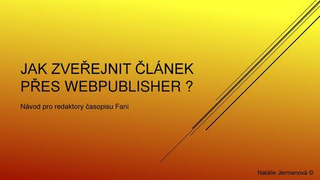 Jak zveřejnit článek přes Webpublisher ?