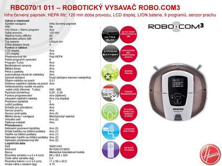RBC070/1 011 – robotický vysavač robo.com3