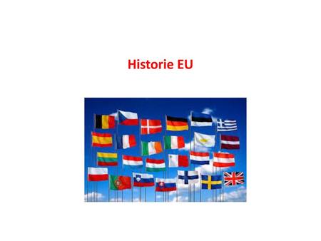 Historie EU.