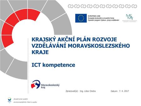 ICT kompetence Cíle KAP MSK v oblasti ICT kompetence