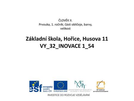 Základní škola, Hořice, Husova 11 VY_32_INOVACE 1_54