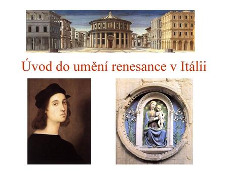 Úvod do umění renesance v Itálii