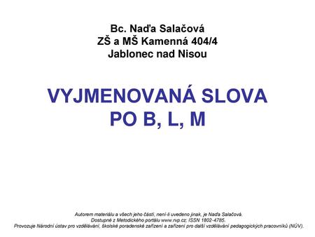 Bc. Naďa Salačová ZŠ a MŠ Kamenná 404/4 Jablonec nad Nisou