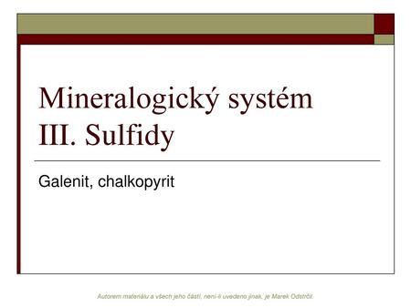 Mineralogický systém III. Sulfidy
