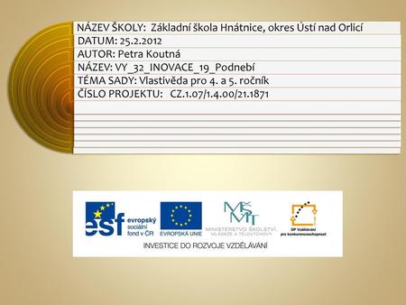 NÁZEV ŠKOLY:  Základní škola Hnátnice, okres Ústí nad Orlicí