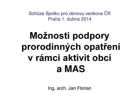 Schůze Spolku pro obnovu venkova ČR Praha 1. dubna 2014