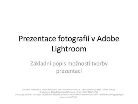 Prezentace fotografií v Adobe Lightroom