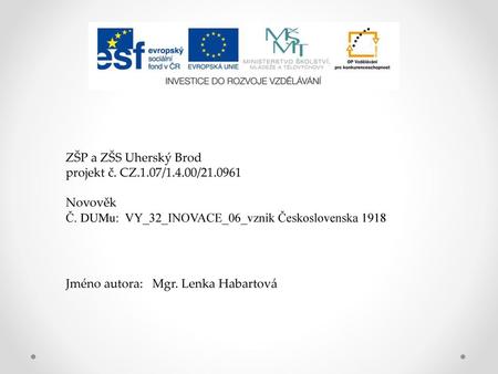 ZŠP a ZŠS Uherský Brod projekt č. CZ.1.07/1.4.00/ Novověk