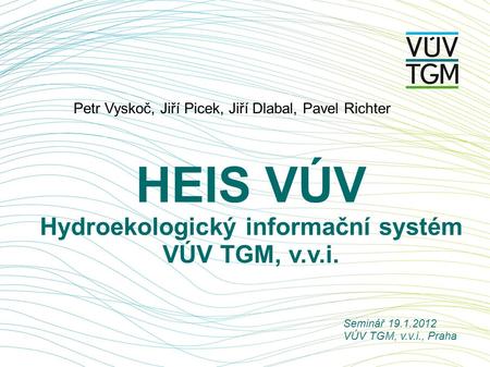 Hydroekologický informační systém VÚV TGM, v.v.i.