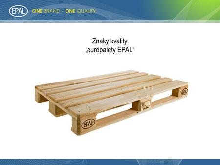 Znaky kvality „europalety EPAL“.