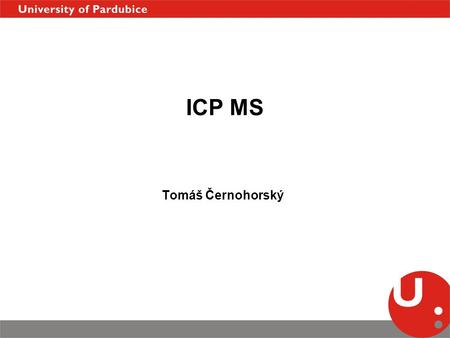 ICP MS Tomáš Černohorský.