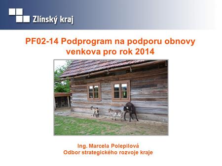 PF02-14 Podprogram na podporu obnovy venkova pro rok 2014