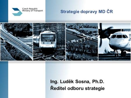 Strategie dopravy MD ČR