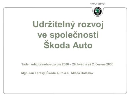 Udržitelný rozvoj ve společnosti Škoda Auto