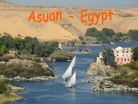 Asuan - Egypt.