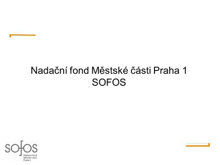 Nadační fond Městské části Praha 1 SOFOS