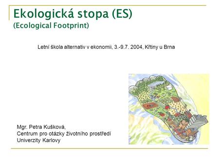 Ekologická stopa (ES) (Ecological Footprint)