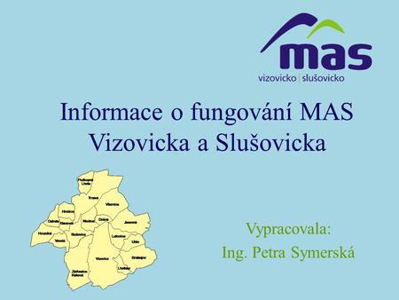 Informace o fungování MAS Vizovicka a Slušovicka