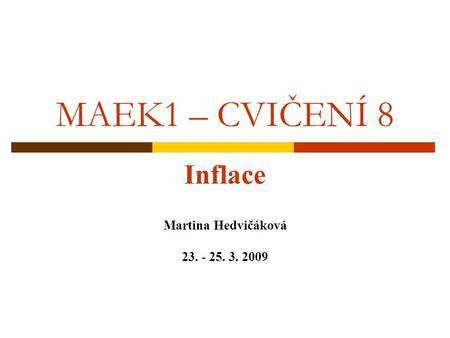 Inflace Martina Hedvičáková