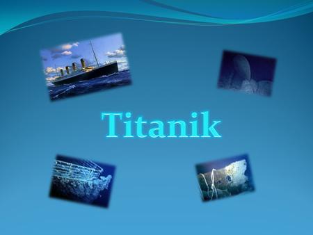Titanik.