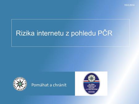 Rizika internetu z pohledu PČR