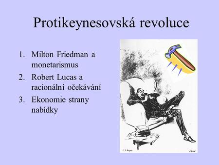 Protikeynesovská revoluce