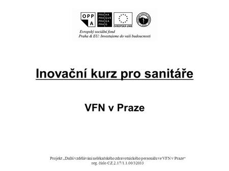 Inovační kurz pro sanitáře VFN v Praze