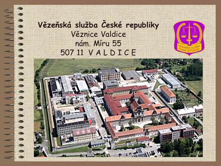 Vězeňská služba České republiky Věznice Valdice nám
