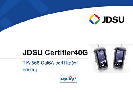 TIA-568 Cat6A certifikační přístroj