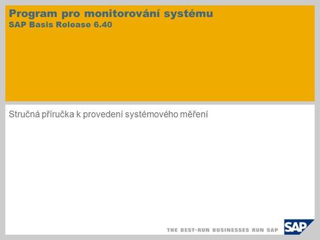 Program pro monitorování systému SAP Basis Release 6.40
