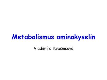Metabolismus aminokyselin