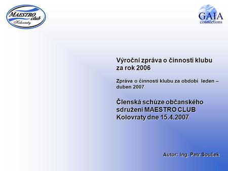 Výroční zpráva o činnosti klubu za rok 2006