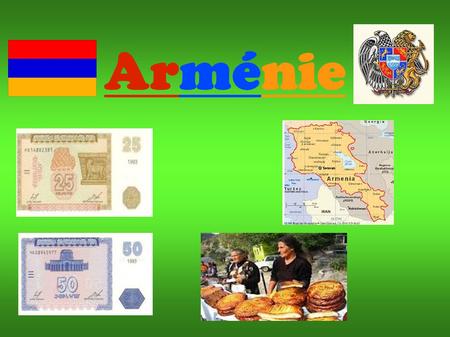 Arménie.