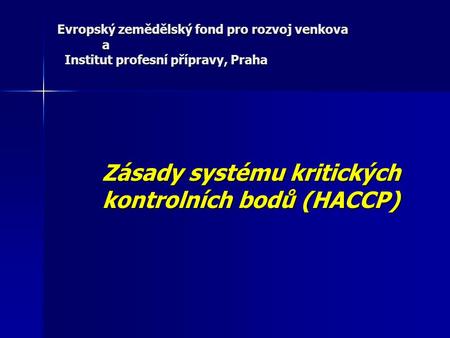 Zásady systému kritických kontrolních bodů (HACCP)