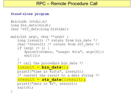 RPC – Remote Procedure Call. Klient (na počítači A)Server (na počítači B) Klientský program Služba Lokální volání funkce Marshalling (serializace) argumentů.