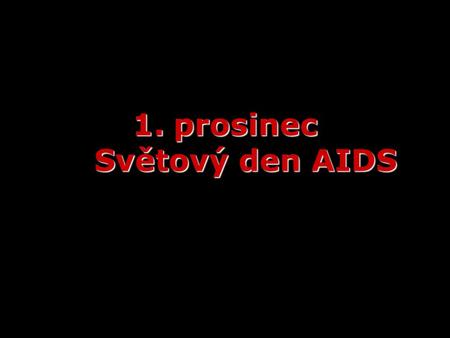 prosinec Světový den AIDS