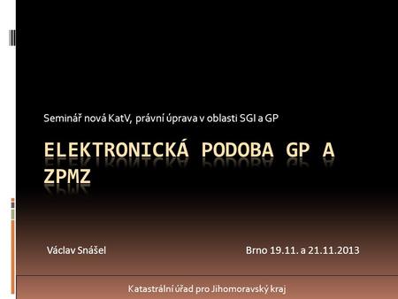 Elektronická podoba GP a ZPMZ