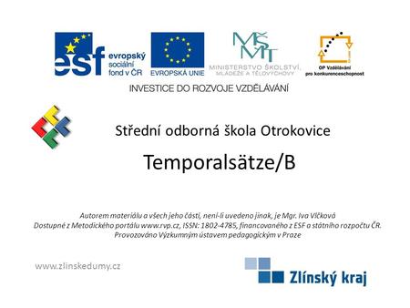 Temporalsätze/B Střední odborná škola Otrokovice